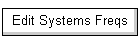 Edit Systems Freqs